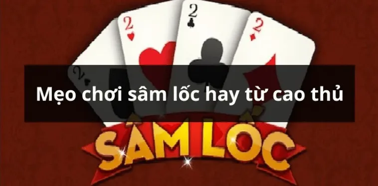 Hướng Dẫn Cách Chơi Sâm Lốc Nhà Cái W88 Hiệu Quả Cho Tân Thủ 2 Hướng Dẫn Cách Chơi Sâm Lốc Nhà Cái W88 Hiệu Quả Cho Tân Thủ
